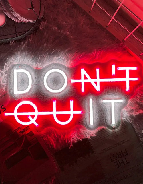 Load image into Gallery viewer, Neon Sign DON'T QUIT DO IT Neon Led Sign Inspirational Quote Game Room Bedroom Decor Wall Art Motivate Neon Light Gym Classroom
